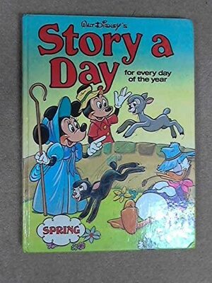 Walt Disney's Story a Day for Every Day of the Year: Spring by The Walt Disney Company