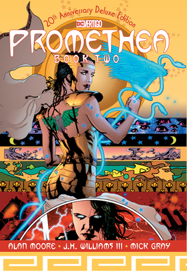 Promethea: The 20th Anniversary Deluxe Edition Book Two by Alan Moore