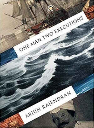 One Man Two Executions by Arjun Rajendran