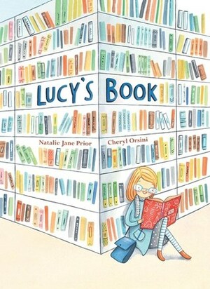 Lucy's Book by Cheryl Orsini, Natalie Jane Prior