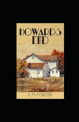 Howards End Illustrated by E.M. Forster