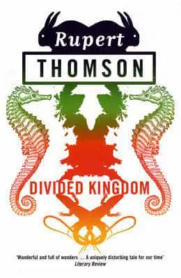 Divided Kingdom by Rupert Thomson