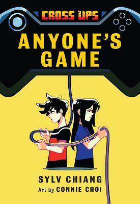Anyone's Game (Cross Ups, Book 2) by Sylv Chiang