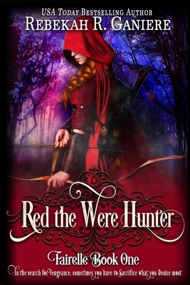 Red the Were Hunter by Rebekah R. Ganiere