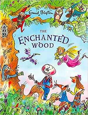 The Enchanted Wood by Enid Blyton