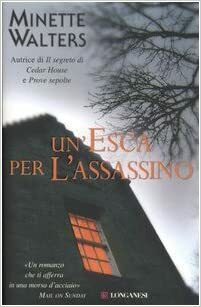 Un'esca per l'assassino by Minette Walters