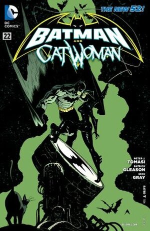 Batman and Catwoman #22 by Patrick Gleason, Mick Gray, Peter J. Tomasi, Jim Calafiore