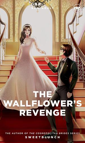 The Wallflower's Revenge by SweetBlunch