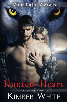 Hunter's Heart by Kimber White