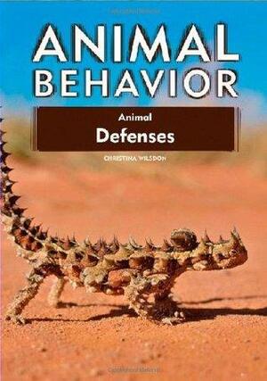 Animal Defenses by Christina Wilsdon