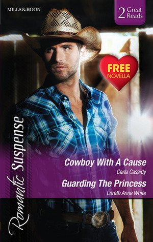 Cowboy With A Cause / Guarding The Princess / H.O.T. Mountain by Carla Cassidy