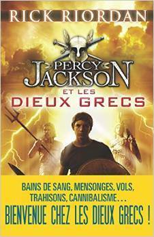 Percy Jackson et les Dieux Grecs by Rick Riordan
