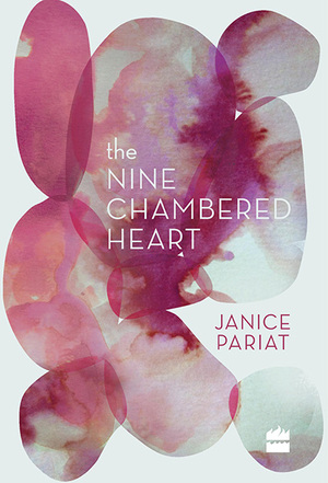 The Nine-Chambered Heart by Janice Pariat