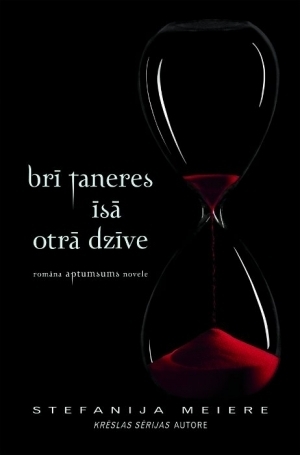 Brī Taneres īsā otrā dzīve by Ieva Elsberga, Stephenie Meyer