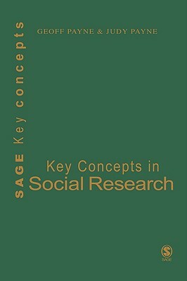 Key Concepts in Social Research by Judy Payne, Geoff Payne