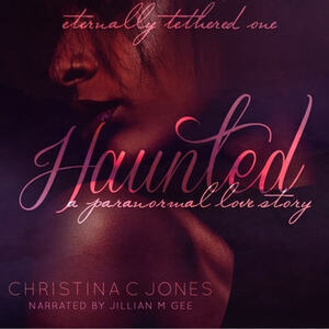 Haunted by Christina C. Jones