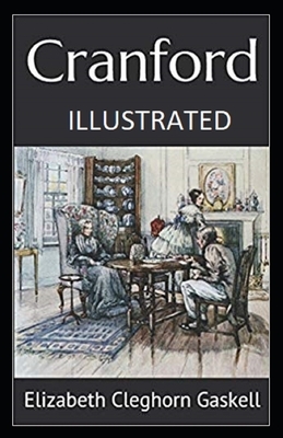 Cranford Illustrated by Elizabeth Gaskell