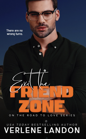 Exit the Friend Zone by Verlene Landon