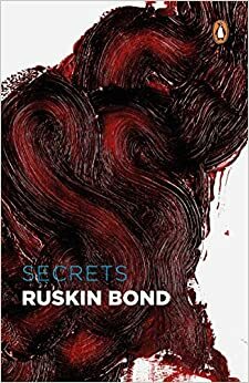 Secrets by Ruskin Bond