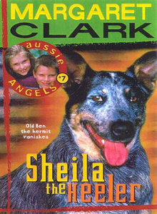 Sheila the Heeler by Margaret Clark