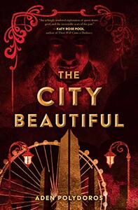 The City Beautiful by Aden Polydoros