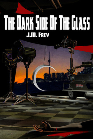 The Dark Side of the Glass by J.M. Frey