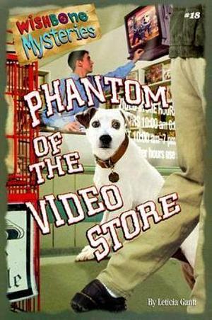 Phantom of the Video Store by Rick Duffield, Leticia Gantt