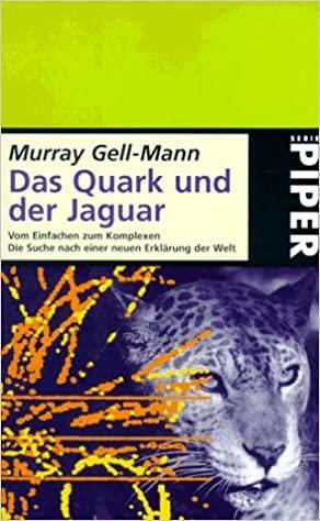 Das Quark und der Jaguar by Murray Gell-Mann