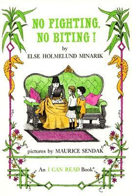 No Fighting, No Biting by Else Holmelund Minarik