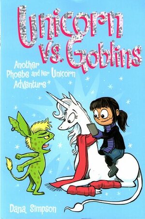 Unicorn vs. Goblins by Dana Simpson