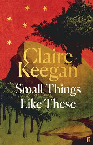 Small Things Like These by Claire Keegan