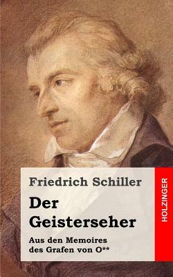 Der Geisterseher: Aus den Memoires des Grafen von O** by Friedrich Schiller