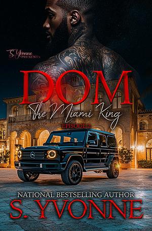 DOM: The Miami King 2  by S. Yvonne