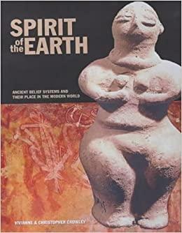 Spirit of the Earth by Chris Crowley, Vivianne Crowley