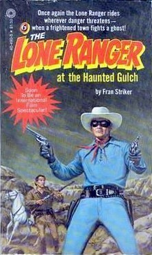 The Lone Ranger at the Haunted Gulch by Fran Striker
