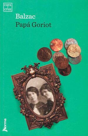 Papá Goriot by Honoré de Balzac