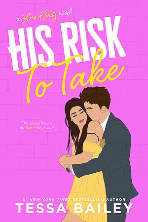 His Risk to Take by Tessa Bailey