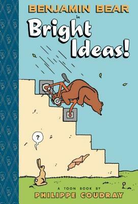 Benjamin Bear in Bright Ideas!: Toon Level 2 by Philippe Coudray