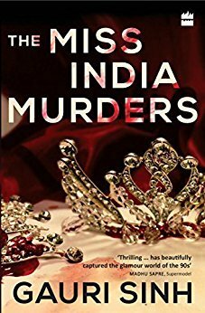 The Miss India Murders by Gauri Sinh