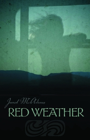 Red Weather by Janet McAdams