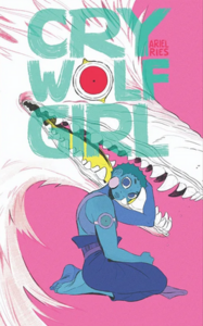 Cry Wolf Girl by Ariel Slamet Ries