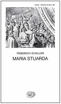 Maria Stuarda by Friedrich Schiller