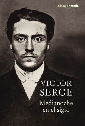 Medianoche en el siglo by Ramon Garcia Fernandez, Victor Serge