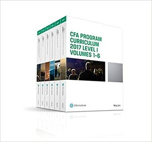 Cfa Program Curriculum 2017 Level I, Volumes 1 - 6 by CFA Institute