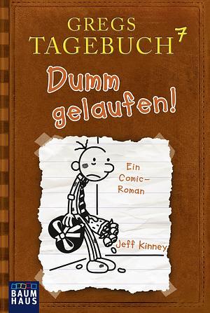 Dumm gelaufen!  by Jeff Kinney