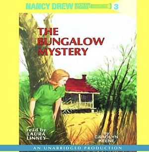 The Bungalow Mystery: Nancy Drew #3 by Carolyn Keene