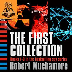 Cherub: The First Collection by Robert Muchamore