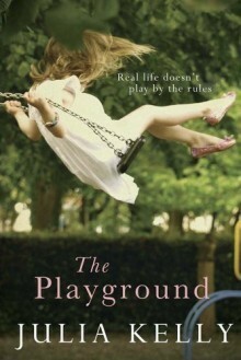 The Playground by Julia Kelly