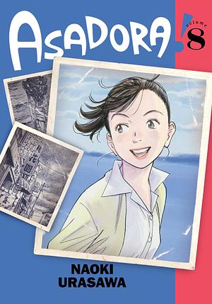 Asadora! Volume 8 by Naoki Urasawa