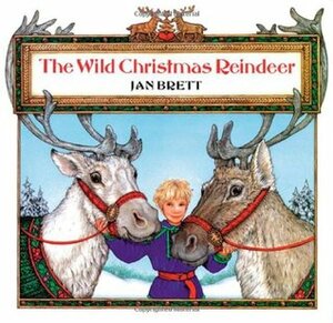 The Wild Christmas Reindeer by Jan Brett